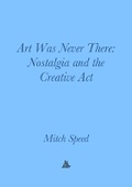 Cover: Art Was Never There - Floating Opera Press