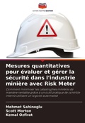 Cover: Mesures quantitatives pour evaluer et gerer la securite dans l'industrie miniere avec Risk Meter - Editions Notre Savoir