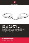 Cover: Violencia Sob Custodia Na India - Edicoes Nosso Conhecimento