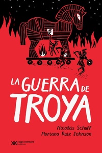 Enlarge image Cover: La guerra de Troya - Siglo XXI Editores