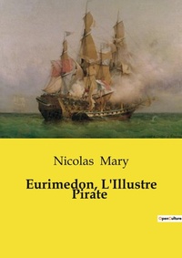 Abbildung von: Eurimedon, L'Illustre Pirate - Culturea