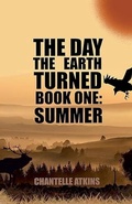 Cover: The Day The Earth Turned Book One - Chantelle Atkins