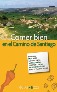 Abbildung von: Comer bien en el Camino de Santiago - Ecos Travel Books