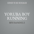Cover: Yoruba Boy Running - HarperCollins