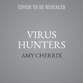 Cover: Virus Hunters - HarperCollins