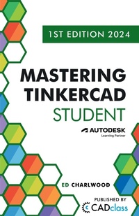 Abbildung von: Mastering Tinkercad Student - Sliceform LLC