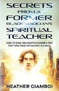 Cover: Secrets From a Former Black Magician's Spiritual Teacher - Direct Path Publishing
