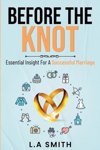 Enlarge image Cover: Before The Knot - L.A Smith