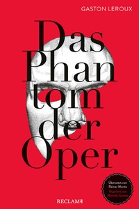 Abbildung von: Das Phantom der Oper - Reclam
