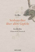 Cover: Seidenreiher &uuml;ber allen Gipfeln - Reclam