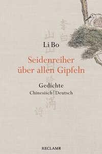 Abbildung von: Seidenreiher über allen Gipfeln - Reclam