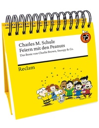 Abbildung von: Feiern mit den Peanuts. Das Beste von Charlie Brown, Snoopy & Co. - Reclam