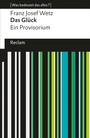 Cover: Das Glück. Ein Provisorium - Reclam