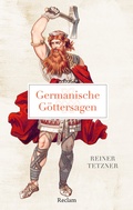 Cover: Germanische G&ouml;ttersagen - Reclam