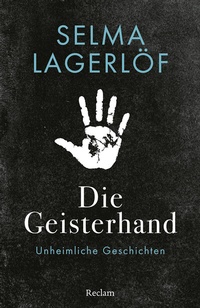 Abbildung von: Die Geisterhand. Unheimliche Geschichten - Reclam