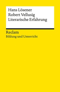 Abbildung von: Literarische Erfahrung. Reclam Bildung und Unterricht - Reclam
