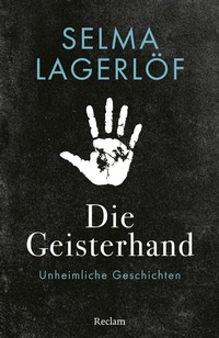 Abbildung von: Die Geisterhand. Unheimliche Geschichten - Reclam