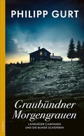 Cover: Graub&uuml;ndner Morgengrauen - Kampa Verlag