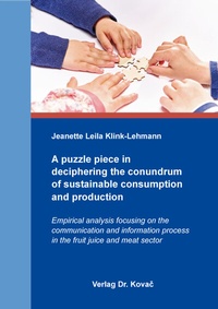 Abbildung von: A puzzle piece in deciphering the conundrum of sustainable consumption and production - Kovac, Dr. Verlag