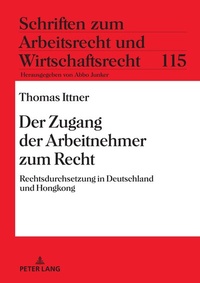 Abbildung von: Der Zugang der Arbeitnehmer zum Recht - Peter Lang Verlag