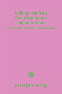 Enlarge image Cover: Der Abstand zur eigenen Hand - Passagen