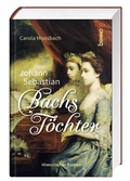 Cover: Johann Sebastian Bachs T&ouml;chter - St. Benno