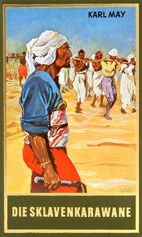 Abbildung von: Die Sklavenkarawane (Taschenbuch) - Karl-May-Verlag