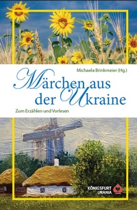 Abbildung von: Märchen aus der Ukraine - Königsfurt-Urania Verlag