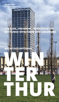 Abbildung von: Architekturführer Winterthur - Hochparterre