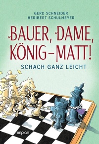 Abbildung von: Bauer, Dame, König - MATT! - Impian