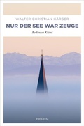 Cover: Nur der See war Zeuge - Emons Verlag