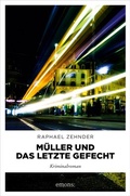 Cover: M&uuml;ller und das letzte Gefecht - Emons Verlag