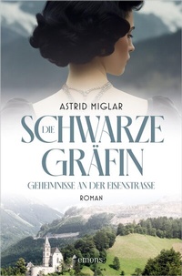 Abbildung von: Die Schwarze Gräfin. Geheimnisse an der Eisenstraße - Emons Verlag
