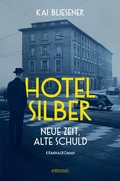 Cover: Hotel Silber - neue Zeit, alte Schuld - Emons Verlag