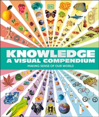 Abbildung von: Knowledge A Visual Compendium - DK Children