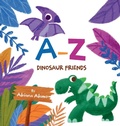 Cover: A-Z Dinosaur Friends - Blossom & Wonder