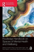 Cover: Routledge Handbook on Spaces of Mental Health and Wellbeing - Routledge