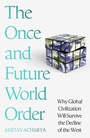 Cover: The Once and Future World Order - Basic Books