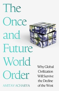 Enlarge image Cover: The Once and Future World Order - Basic Books