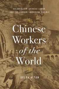 Bild: Chinese Workers of the World - Stanford University Press