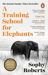 Enlarge image Cover: A Training School for Elephants - Penguin (Transworld)