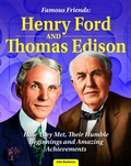 Cover: Famous Friends: Henry Ford and Thomas Edison - Curious Fox Books