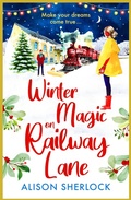 Cover: Winter Magic on Railway Lane - Boldwood Books Ltd
