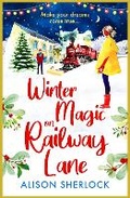 Cover: Winter Magic on Railway Lane - Boldwood Books Ltd