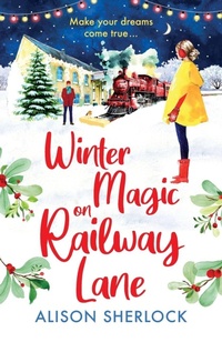 Enlarge image Cover: Winter Magic on Railway Lane - Boldwood Books Ltd