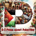 Cover: Alphabet Poem About Palestine - BookVAULT Publishing