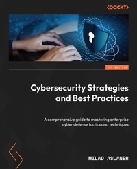Abbildung von: Cybersecurity Strategies and Best Practices - De Gruyter