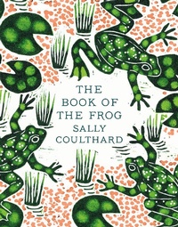 Abbildung von: The Book of the Frog - Head of Zeus --  an AdAstra Book