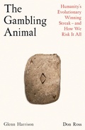 Abbildung von: The Gambling Animal - Profile Books Ltd