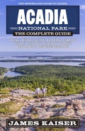 Cover: Acadia National Park: The Complete Guide - Destination Press